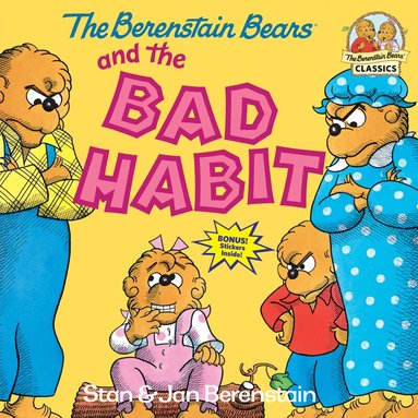 Stan Berenstain, Jan Berenstain - Berenstain Bears and the Bad Habit, Häftad