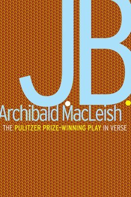 bokomslag J.B.: A Play in Verse