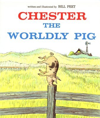 bokomslag Chester, the Worldly Pig