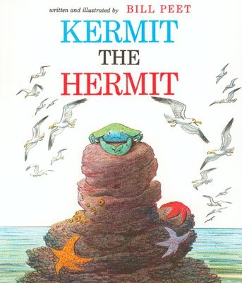 Bill Peet - Kermit the Hermit, Häftad