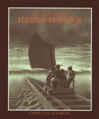 bokomslag The Mysteries of Harris Burdick