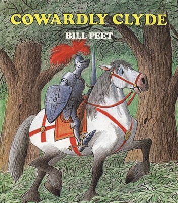 Bill Peet - Cowardly Clyde, Häftad
