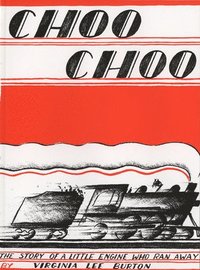bokomslag Choo Choo: The Story of a Little Engine Who Ran Away