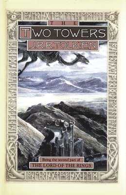 J. R. R. Tolkien - The Two Towers: Being the Second Part of the Lord of the Rings, Inbunden