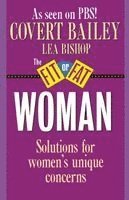 Covert Bailey - Fit or Fat Woman, Häftad
