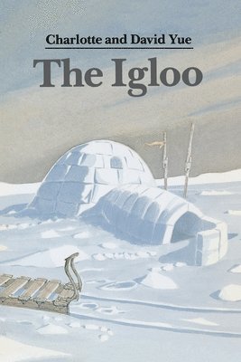 Charlotte Yue, David Yue - The Igloo, Häftad