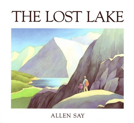 Allen Say - The Lost Lake, Häftad