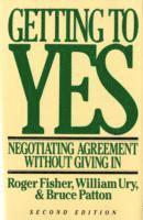 William L. Ury, Roger Fisher - Getting to Yes: Negotiating Agreement Without Giving in, Inbunden