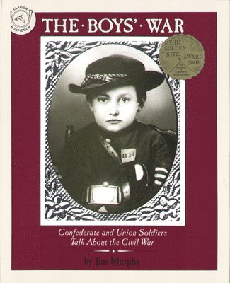 bokomslag The Boys' War: Confederate and Union Soldiers Talk about the Civil War