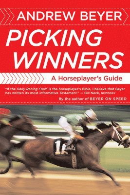 Andrew Beyer - Picking Winners: A Horseplayer's Guide, Häftad