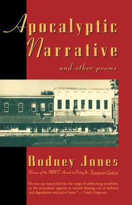 Rodney Jones - Apocalyptic Narrative and Other Poems, Häftad