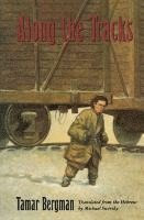 Tamar Bergman - Along the Tracks, Häftad
