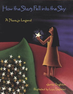 Jerrie Oughton - How the Stars Fell Into the Sky: A Navajo Legend, Häftad
