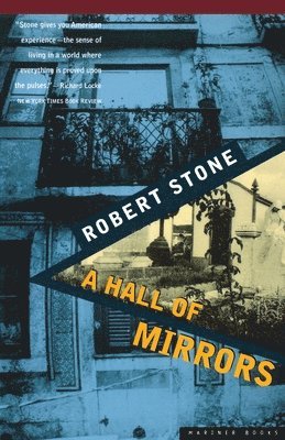Robert Stone - Hall of Mirrors, Häftad