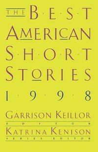 bokomslag The Best American Short Stories 1998