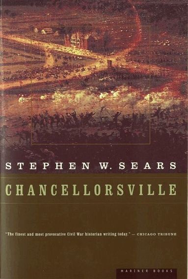 Stephen W. Sears - Chancellorsville, Häftad
