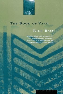 Rick Bass - The Book of Yaak, Häftad