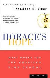 bokomslag Horace's Hope: What Works for the American High School