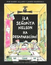 bokomslag ¡La Senorita Nelson Ha Desaparecido!: Miss Nelson Is Missing! (Spanish Edition)