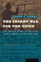 bokomslag Secret War for the Union