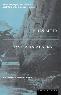John Muir - Travels in Alaska, Häftad