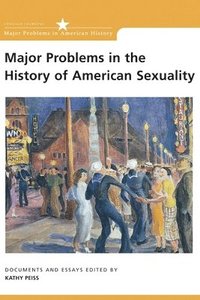 bokomslag Major Problems in the History of American Sexuality