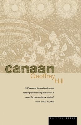 Geoffrey Hill - Canaan, Häftad