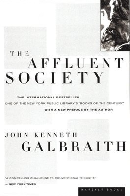John Galbraith, John Kenneth Galbraith - Affluent Society, Häftad
