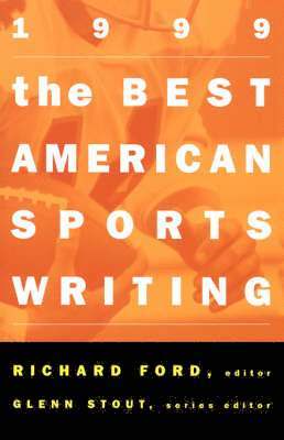 Richard Ford, Glenn Stout, Richard Ford - The Best American Sports Writing, Häftad