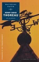 Henry David Thoreau, Laura Dassow Walls, Laura Dassow Walls - Material Faith: Thoreau on Science, Häftad