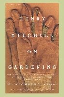 bokomslag Henry Mitchell on Gardening
