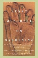 Henry Mitchell on Gardening 1