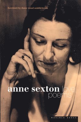 Anne Sexton - Love Poems, Häftad