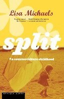 bokomslag Split: A Counterculture Childhood