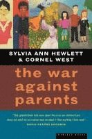 bokomslag The War Against Parents