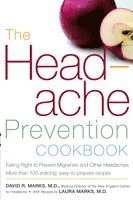 The Headache Prevention Cookbook: Eating Right to Prevent Migraines and Other Headaches