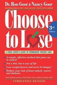 bokomslag Choose to Lose: A Food Lover's Guide to Permanent Weight Loss