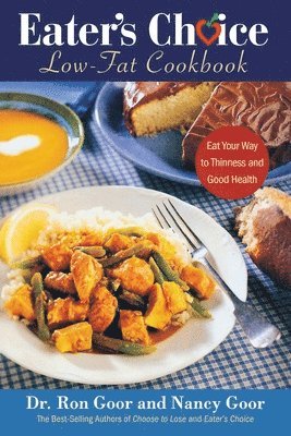 bokomslag Eater's Choice Low-Fat Cookbook