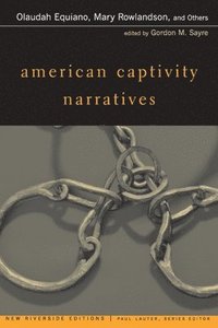 bokomslag American Captivity Narratives