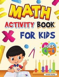bokomslag Math Activity Book for Kids Ages 4-8: Kindergarten and 1st Grade Math Workbook, Fun Kindergarten Math Workbook for Homeschool or Class Use