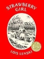 Lois Lenski - Strawberry Girl: A Newbery Award Winner, Inbunden