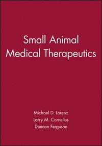 bokomslag Small Animal Medical Therapeutics