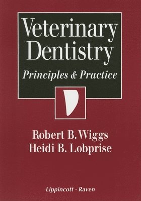Veterinary dentistry - principles and practices