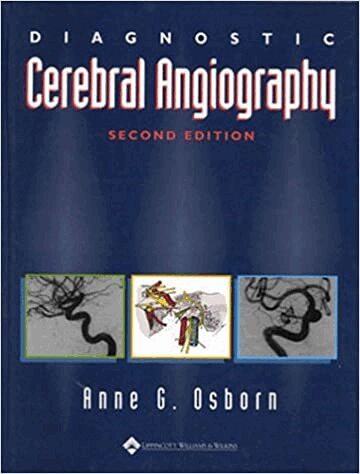 Anne G. Osborn - Diagnostic Cerebral Angiography, Inbunden