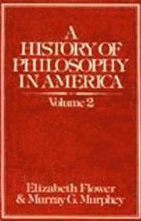 bokomslag History of Philosophy in America (Volume 2)