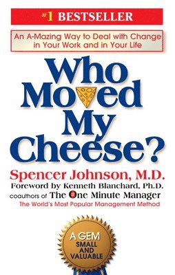 M.D. Johnson, Spencer, Spencer Johnson - Who Moved My Cheese?, Häftad