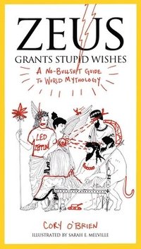 bokomslag Zeus Grants Stupid Wishes