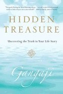 Gangaji - Hidden Treasure: Uncovering the Truth in Your Life Story, Häftad