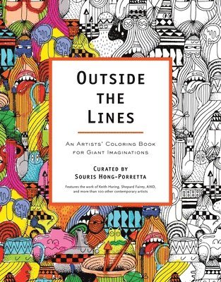 bokomslag Outside the Lines: An Artists' Coloring Book for Giant Imaginations