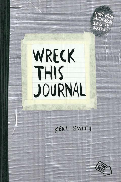 Keri Smith - Wreck This Journal (Duct Tape) Expanded Edition, Häftad